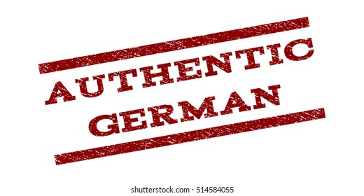 Authentic German watermark stamp. Text caption between parallel lines with grunge design style. Rubber seal stamp with dust texture. Vector dark red color ink imprint on a white background.
