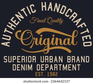 Authentic Handcrafted Original Superior Urban Brand