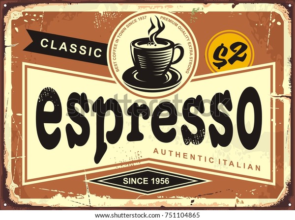 Download Authentic Italian Espresso Vintage Tin Sign Stock Vector (Royalty Free) 751104865