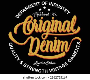 Authentic Original Denim Quality and strength graphic Tee Design For Print	