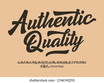 "Authentic Quality" Original Brush Script Font. Retro Typeface. Vector Illustration.