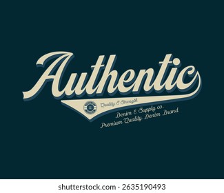 Authentic Quality And Strengh Denim Supply Co. Premium Quality Denim Brand Typography Vector T-Shirt Design.