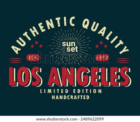Authentic Quality Sunset Los Angeles Design Limited Edition Handcrafted Editable Print With Grunge Effect For Graphic Tee T Shirt Or Sweatshirt- Vector Design