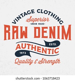 Authentic Raw Denim - Tee Design For Printing