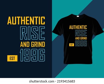 Authentic rise and grind 1996 typography t shirt design 