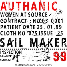 Authentic sail maker distressed typography apparel design, tshirt graphic illustration