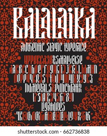 Authentic slavic typeface Balalaika on pattern background. Custom type vintage lettering font.  Stock vector typography for labels, headlines, posters etc.