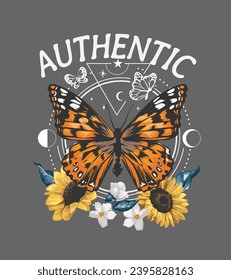 authentic slogan with butterfly and sunflowers vector illustration