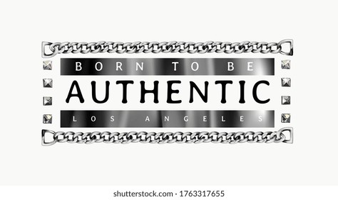 authentic slogan in silver chain lace frame illustration