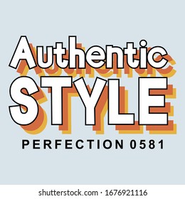 Authentic style vector design, typography for t shirt, Screen printing. T shirt screen printing, t shirt, t shirt design, screen printing, screen 