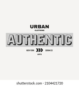 authentic typography stylish t-shirt and apparel abstract design. Vector print, typography, poster. Global swatches.
