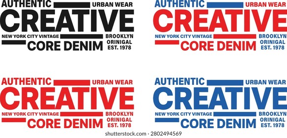 Authentic Urban Wear Creative Core Denim Typography	