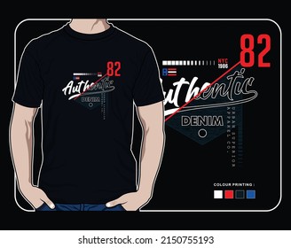 authentic, vector graphic t shirt typography illustration design