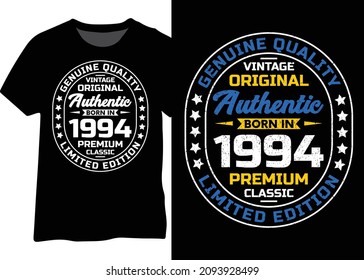 Authentic vintage 1994 birthday design for t-shirts, posters, mugs. Authentic vintage retro typography original for t-shirts, posters, mugs