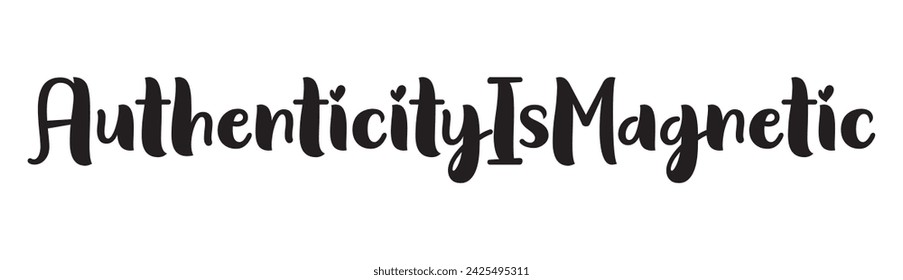 authenticity is magnetic text on white background.