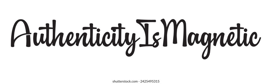 authenticity is magnetic text on white background.