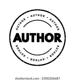 Author is the creator or originator of any written work such as a book or play, and a writer or poet, text concept stamp