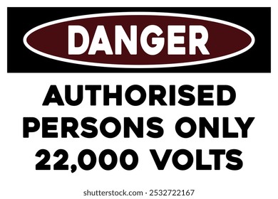 Autorisierte Personen nur 22000 Volt Warnschild Sicherheitsaufkleber