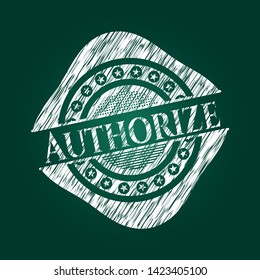 Authorize chalkboard emblem on black board. Vector Illustration. Detailed.
