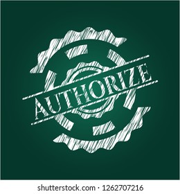 Authorize chalkboard emblem written on a blackboard