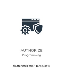 Authorize icon vector. Trendy flat authorize icon from programming collection isolated on white background. Vector illustration can be used for web and mobile graphic design, logo, eps10