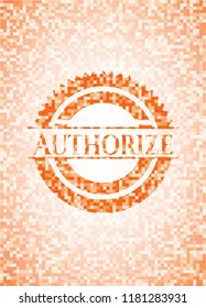 Authorize orange mosaic emblem with background