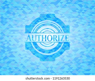 Authorize realistic light blue emblem. Mosaic background