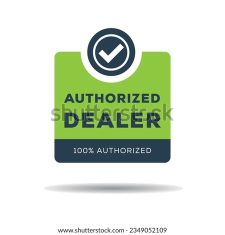 Authorized dealer label, vector illustration.