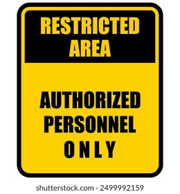 Authorized personnel only, sign vector