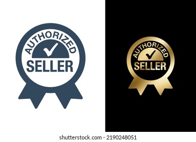 Authorized seller badge in flat and golden style with check mark. Verified dealer isolated badge