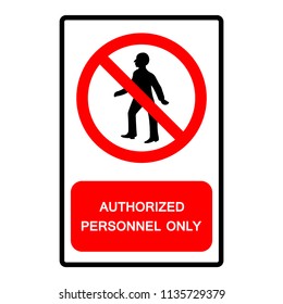 Authorizerd Personnel Only Symbol Sign, Vector Illustration, Isolate On White Background, Label ,Icon. EPS10
