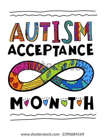 Autism acceptance month. Autistic spectrum disorder vertical poster. ASD banner, print. Editable vector illustration in vibrant colors with handmade lettering and fonts on a white background