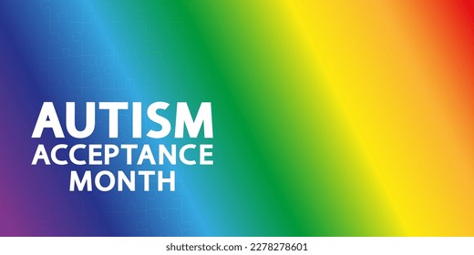 Autism Acceptance Month greeting banner  Text rainbow background and puzzle  World Autism Awareness Day  Autism Awareness Month 
