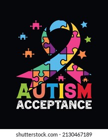 Autism acceptance. Autism typography t-shirt design vector template