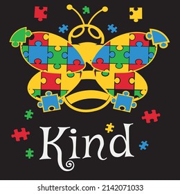 Autism Awareness Be Kind Autistic , Autism Graphic Tshirt design