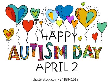 Autism awareness day. Autistic spectrum disorder landscape poster. ASD banner, print. Editable vector illustration in vibrant colors with creative lettering and balloons on a white background