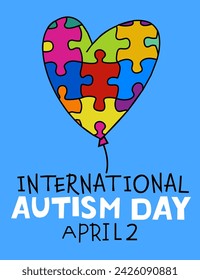 Autism awareness day. Autistic spectrum disorder vertical poster. ASD banner, print. Editable vector illustration in vibrant colors with creative lettering and a heart on a blue background