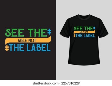 Autism Awareness Day T-Shirt Design, Awesome Autism's day t shirt design, World Autism Awareness Day  T-shirt Design, typography t-shirt, Vector and Illustration Elements For an Printable Products