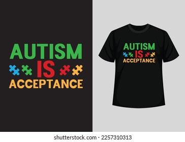 Autism Awareness Day T-Shirt Design, Awesome Autism's day t shirt design, World Autism Awareness Day  T-shirt Design, typography t-shirt, Vector and Illustration Elements For an Printable Products