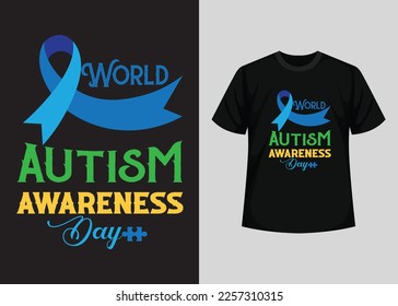 Autism Awareness Day T-Shirt Design, Awesome Autism's day t shirt design, World Autism Awareness Day  T-shirt Design, typography t-shirt, Vector and Illustration Elements For an Printable Products