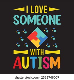 Autism Awareness Day T-Shirt Design, Awesome Autism's day t shirt design, World Autism Awareness Day T-shirt Design, typography t-shirt, Vector and Illustration Elements For an Printable Products