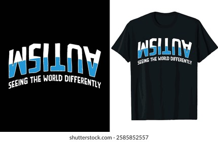 Autism Awareness "Seeing the World Differently" T-Shirt Design