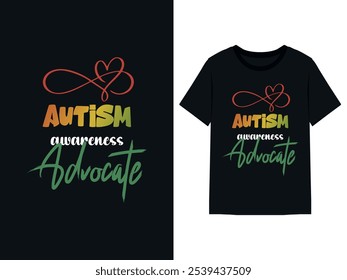 Autism Awareness T-Shirt Design | 'Autism Awareness Advocate' Typography T-Shirt | T-Shirt Design for Promoting Support, Autism Acceptance, Understanding, Inclusion, and Raising Awareness, Compassion.