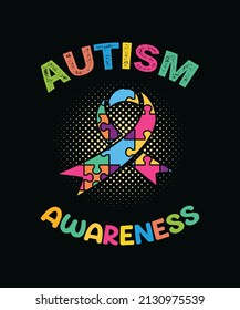 Autism awareness. Autism typography t-shirt design vector template