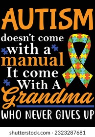 Autism doesn't come with a manual vector art design, eps file. design file for t-shirt. SVG, EPS cuttable design file