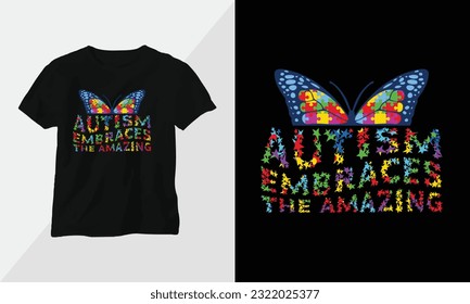 Autism embraces the amazing - Autism t-shirt design concept. all designs are colorful groovy style and created using ribbon, puzzles, love, etc