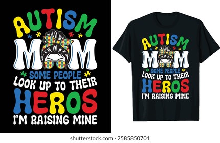 Autism Mom - Raising My Hero