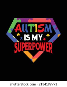 Autism Is My Super Power Autistic T-shirt, Trendy Children's Autism Awareness Vector Design Template