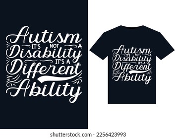 Autism It's Not A Disability It's A Different Ability illustrations for print-ready T-Shirts design