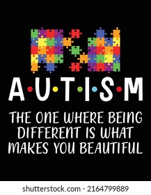Autism The One Where Being Different Is What Makes You Beautiful T shirt Design